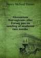 Glossarium Norvagicum: eller Forsog paa en samling af saadanne rare norske ., Henry McNeal Turner 