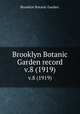Brooklyn Botanic Garden record.. v.8 (1919), Brooklyn Botanic Garden. 