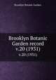 Brooklyn Botanic Garden record.. v.20 (1931), Brooklyn Botanic Garden. 
