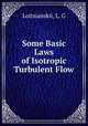 Some Basic Laws of Isotropic Turbulent Flow, Loitsianskii, L. G 