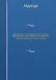 Epigrammata, ex editione Bipontina cum notis et interpretatione in usum Delphini, variis lectionibus, notis variorum, recensu editionum et codicum et indice locupletissimo accurate recensita. 2, Martial 