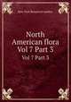North American flora. Vol 7 Part 3, New York Botanical Garden. 