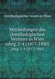 Mittheilungen des Ornithologischen Vereines in Wien. jahrg. 1-4 (1877-1880), Ornithologischer Verein in Wien 