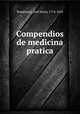 Compendios de medicina pratica, Jose Maria Bomtempo 