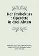 Der Probekuss : Operette in drei Akten, Carl Millocker 
