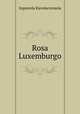 Rosa Luxemburgo, Izquierda Ravolucionaria 