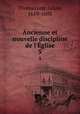 Ancienne et nouvelle discipline de l`glise. 5, Thomassine, Louis, 1619-1695 