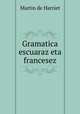 Gramatica escuaraz eta francesez, Martin de Harriet 