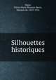 Silhouettes historiques, Pierre Marie Maurice Henri Segur 