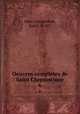 Oeuvres compltes de Saint Chrysostome. 6, John Chrysostom, Saint, d. 407 