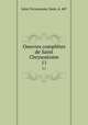 Oeuvres compltes de Saint Chrysostome. 11, John Chrysostom, Saint, d. 407 