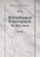 Bibliotheque Thologique. Du XIX siecle, Matthias Joseph Scheeben 