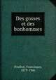 Des gosses et des bonhommes, Poulbot, Francisque, 1879-1946 