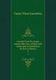 Lucreti Cari De rerum natura libri sex; edited with notes and a translation by H.A.J. Munro. 3, Titus Lucretius Carus 