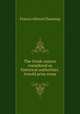 The Greek orators considered as historical authorities. Arnold prize essay, Francis Allston Channing 