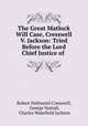 The Great Matlock Will Case, Cresswell V. Jackson: Tried Before the Lord Chief Justice of ., Robert Nathaniel Cresswell, George Nuttall, Charles Wakefield Jackson 