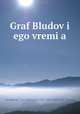Граф Блудов и его время. (Царствование Императора Александра 1-ого), 