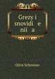 Grezy i snovidi e ni a, Olive Schreiner 