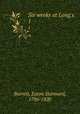 Six weeks at Long`s. 1, Barrett, Eaton Stannard, 1786-1820 