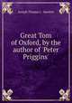 Great Tom of Oxford, by the author of 