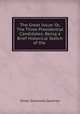 The Great Issue: Or, The Three Presidential Candidates; Being a Brief Historical Sketch of the ., Oliver Gromwell Gardiner 