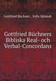 Gottfried Buchners Bibliska Real- och Verbal-Concordans., Gottfried Buchner 