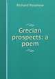 Grecian prospects: a poem, Richard Polwhele 