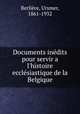 Documents inedits pour servir a l