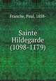 Sainte Hildegarde (1098-1179), Franche, Paul, 1858- 