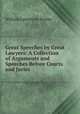 Great Speeches by Great Lawyers: A Collection of Arguments and Speeches Before Courts and Juries, William Lamartine Snyder 