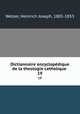 Dictionnaire encyclopdique de la theologie catholique .. 19, Wetzer, Heinrich Joseph, 1801-1853 