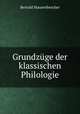 Grundzuge der klassischen Philologie, Bertold Maurenbrecher 
