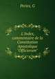 L`Index, commentaire de la Constitution Apostolique "Officiorum", G. Peries 