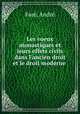 Les voeux monastiques et leurs effets civils dans l