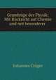 Grundzuge der Physik: Mit Rucksicht auf Chemie und mit besonderer ., Johannes Cruger 