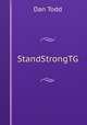 StandStrongTG, Dan Todd 