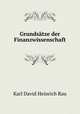 Grundsatze der Finanzwissenschaft, Karl David Heinrich Rau 