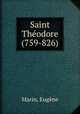 Saint Theodore (759-826), Eugene Marin 