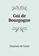 Gui de Bourgogne, Chanson de Geste 