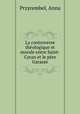 La controverse theologique et morale entre Saint-Cyran et le pere Garasse, Przyrembel, Anna 