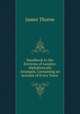 Handbook to the Environs of London: Alphabetically Arranged, Containing an Account of Every Town ., James Thorne 