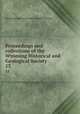 Proceedings and collections of the Wyoming Historical and Geological Society. 13, Wyoming Historical and Geological Society 