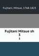 Fujitani Mitsue sh. 3, Fujitani, Mitsue, 1768-1823 