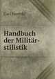 Handbuch der Militar-stilistik., Carl Jwanski 