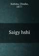 Saigy hshi, Kubota, Utsubo, 1877- 