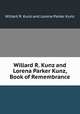 Willard R. Kunz and Lorena Parker Kunz, Book of Remembrance, Willard R. Kunz and Lorena Parker Kunz 