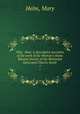 Why & How: A descriptive narrative of the work of the Woman`s Home Mission Society of the Methodist Episcopal Church, South. 1, Helm, Mary 