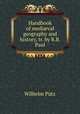 Handbook of medi?val geography and history, tr. by R.B. Paul, Wilhelm Putz 