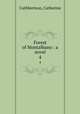 Forest of Montalbano : a novel. 4, Cuthbertson, Catherine 