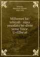 Milhemet ha-tehiyah : sipur yesodato be-divre yeme YisraU+02beel, Dolitzky, Menahem Mendel, 1856-1931 